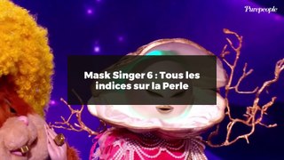 Mask Singer 6 : Tous les indices sur la Perle