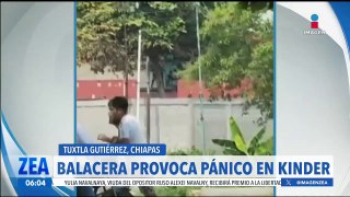 Balacera provoca pánico en un kínder en Tuxtla Gutiérrez, Chiapas