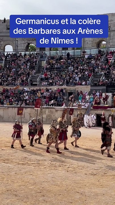 Spectacle à Nîmes : Germanicus et la colère des Barbares