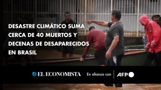 AFP- Desastre climático suma cerca de 40 muertos y decenas de desaparecidos en Brasil
