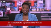 UK commits £3bn a year in Ukraine aid - BBC News