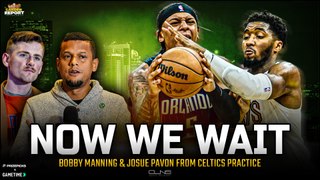 Celtics Waiting for Cavaliers vs Magic Winner | Bobby & Josue Practice Report