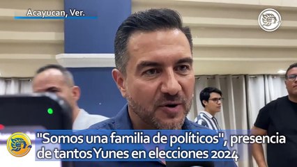 "Somos una familia de políticos": justifica Miguel Ángel Yunes Márquez presencia de tantos Yunes en elecciones 2024