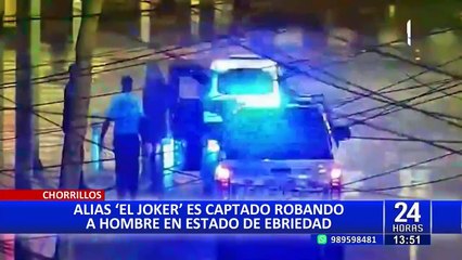 Chorrillos: alias 'El Joker' roba a víctima inconsciente en plena vía pública