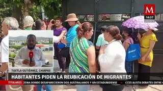 Habitantes de Tuxtla Gutiérrez, Chiapas, piden reubicar a los migrantes