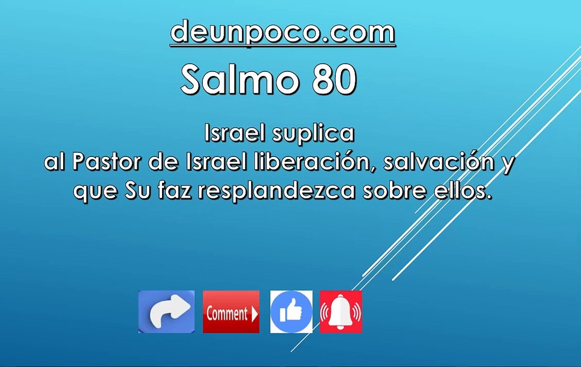 Salmo 80 Israel suplica al Pastor de Israel liberación, salvación y que Su faz resplandezca sobre ellos
