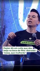 Comentário de pastor sobre beijo na filha gera onda de críticas e investigação policial