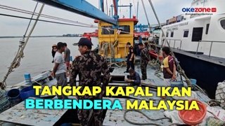 Curi Ikan di Selat Malaka, KKP Tangkap Kapal Ikan Asing Berbendera Malaysia