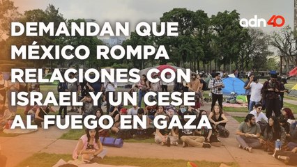 Campamento propalestino en la UNAM demanda un cese al fuego en Gaza y romper relaciones con Israel