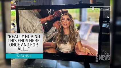 Alex Hall Slams Infidelity Claims After Tyler Stanaland & Brittany Snow Divorce E! News