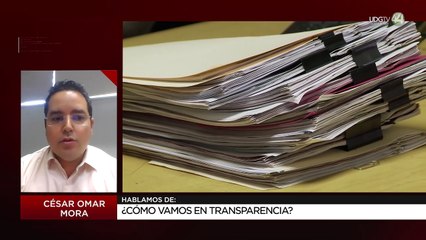 ¿Cómo vamos en transparencia?: César Omar Mora