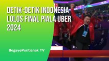 Detik Detik Indonesia Lolos Final Piala UBER CUP Setelah Menanti 16 Tahun