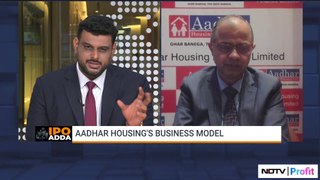 IPO Adda | Aadhar Housing Finance MD & CEO Discusses Plans | NDTV Profit