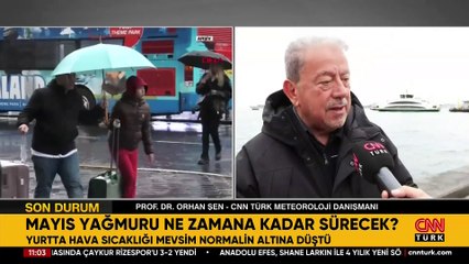 Prof. Dr. Orhan Şen açıkladı: Sağanak yağışlar ne zaman sona erecek?