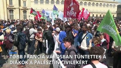 Download Video: Több francia városban tüntettek az egyetemisták a palesztin civilekért