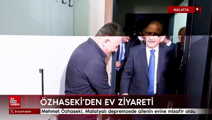 Mehmet Özhaseki, Malatyalı depremzede ailenin evine misafir oldu