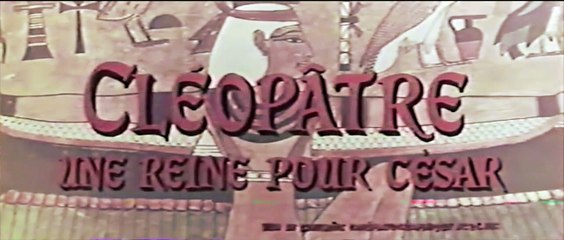 Cléopâtre, la Reine Épique de César (1962) | Cinémascope en Version Française 🎬