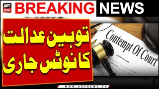 Contempt notices issued to DG IB, DG FIA and Chairman PTA