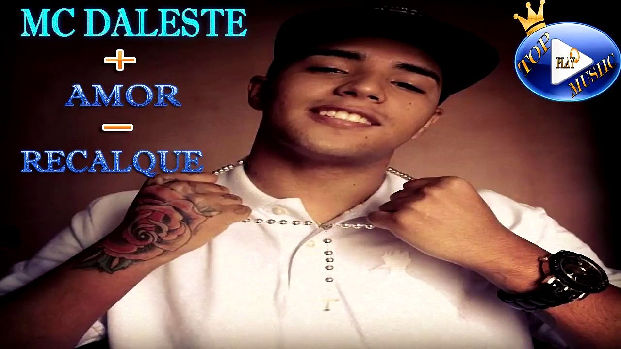 MC DALESTE - + AMOR - RECALQUE (COM LETRA + DOWNLOAD)