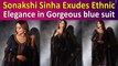 Sonakshi Sinha Exudes Ethnic Elegance in Gorgeous blue suit