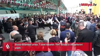 İstanbul - Sivas arası 7 saate düştü! Davul ve zurna ile karşılandılar