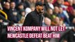Vincent Kompany not a beaten man despite Newcastle defeat