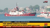 İstanbul Haydarpaşa açıklarında yük gemisi karaya oturdu, boğaz trafiği askıya alındı