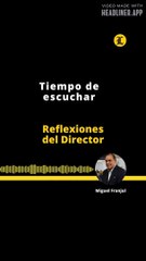 Reflexiones del director | Tiempo de escuchar