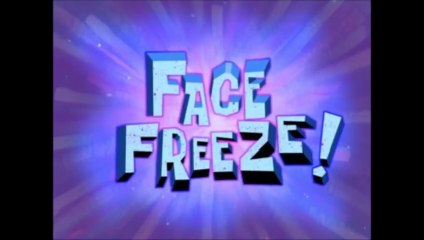 Animated Atrocities 015 ｜｜ ＂Face Freeze!＂ [Spongebob]