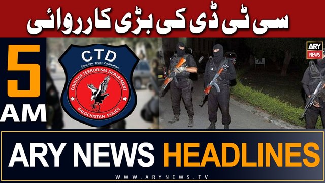 ARY News 5 AM Headlines 5th May 2024 | CTD Big Operation In Rawalpindi