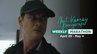 Abot Kamay Na Pangarap: Weekly Marathon | April 29 - May 4, 2024