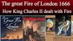 The great fire of London | King Charles II | London on fire | Thrilling Point