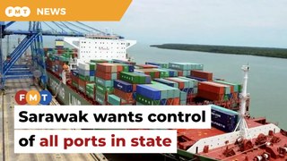 Sarawak to table bill for taking control of ports in the state