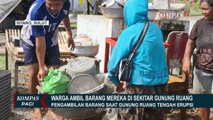 Gunung Ruang Erupsi, Warga Nekat Kembali ke Rumah untuk Amankan Barang Mereka
