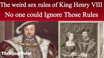The weird rules of King Henry VIII’s Tudor England | Thrilling Point