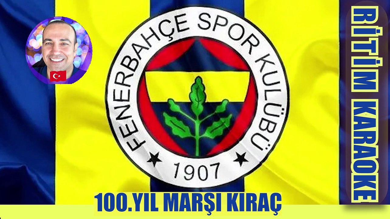 Fenerbahçe 100.Yıl Marşı - Kıraç ✩ Ritim Karaoke Orijinal Trafik (Fenerbahçespor Marş)