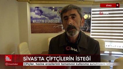 Çiftçiler, hazine arazilerinin tamamının kullanıma sunulmasını istiyor