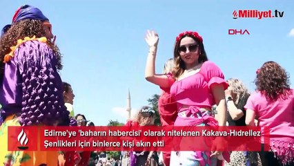 Edirne'de Kakava-Hıdrellez coşkusu! Binlerce kişi akın etti