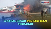 Detik-Detik 3 Kapal Pencari Ikan di Jakarta Utara Hangus Terbakar