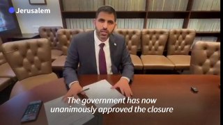 Israeli minister announces closure of 'Hamas mouthpiece' Al Jazeera
