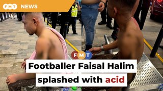 Footballer Faisal Halim splashed with acid at mall