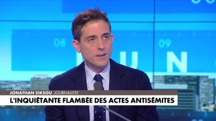 Pour Jonathan Siksou, «l’extrême gauche est devenue l’allié objectif de l’antisémitisme»