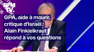 GPA, aide à mourir, critique d'Israël: Alain Finkielkraut répond à vos questions dans La Capsule de BFM Politique
