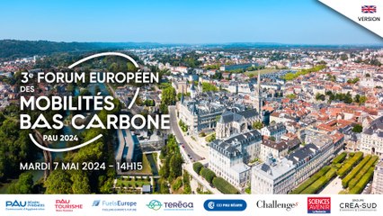 2024-05-07-14h15-EN-Forum Européen des mobilités bas carbone Pau 2024