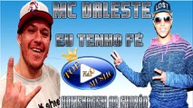 MC DALESTE - EU TENHO FÉ  ♪ (LETRA+DOWNLOAD) ♫