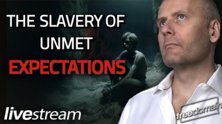 THE SLAVERY OF UNMET EXPECTATIONS!