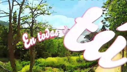 En todas partes tú. Episodio 066 - Episodio 66