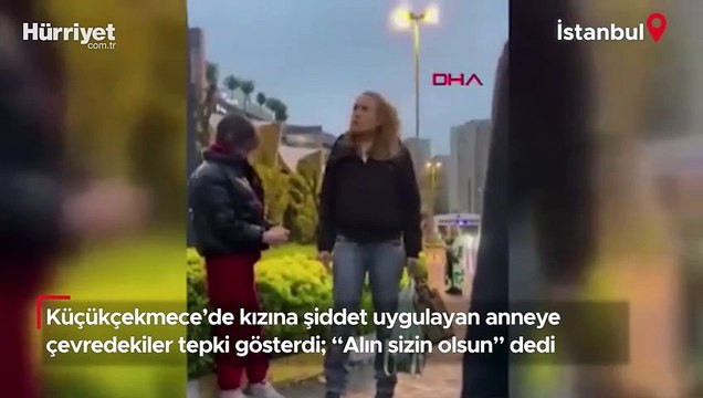 Böyle anne olmaz olsun! Yol ortasında şiddet uyguladı, tepki gösterenlere Alın sizin olsun dedi