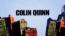 Colin Quinn: The New York Story Bande-annonce (EN)