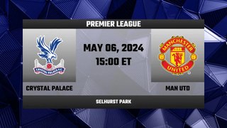 Crystal Palace vs Manchester United - MATCH PREVIEW | Premier League 23/24